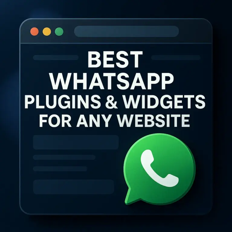A digital graphic featuring the title "Best WhatsApp Plugins & Widgets for Any Website" displayed in bold white letters on a stylized web browser window with a green WhatsApp icon, set against a dark blue background.